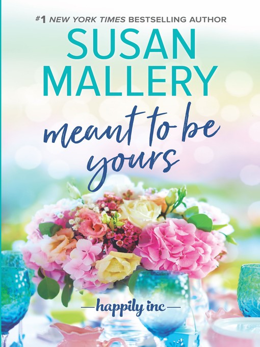 Title details for Not Quite Over You / Meant to Be Yours by SUSAN MALLERY - Available